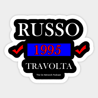 Rene Russo John Travolta Get Shorty 1995 Shirt - The Oz Network Podcast Sticker